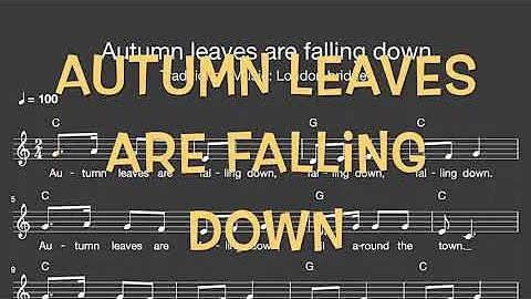 Lied: Autumn leaves are falling down (Herbst, Autumn, fall / Melodie, Akkorde, Noten,Text)