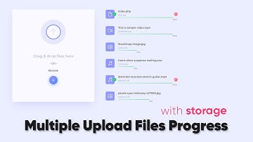 Multiple Upload File Progress Bar with Storage HTML CSS & Javascript