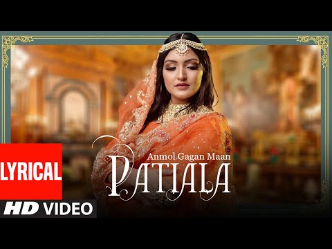 Patiala -  Anmol Gagan Maan Punjabi Song Release, Cast and Crew