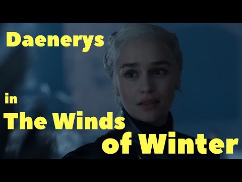 Daenerys in The Winds of Winter - livestream