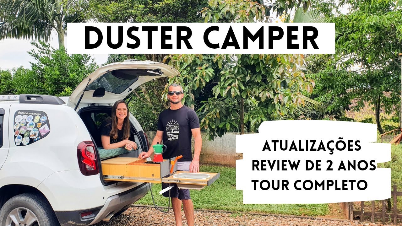 ATUALIZAÇÕES NA DUSTER MINI MOTORHOME: REVIEW DE DOIS ANOS E TOUR COMPLETO
