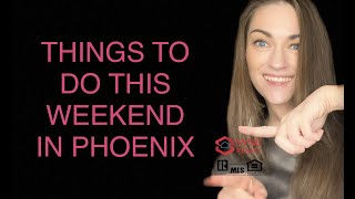 Things to do this weekend in Phoenix