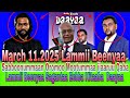March 11 2025 Lammii Beenyaa Sagantaa Tamsaasa Kallattii Eebba Kitaaba Daayaa 