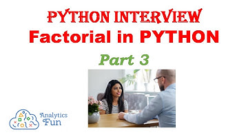 Python Interview Questions | Calculate Factorial in Python | Python tutorials by Analytics Fun