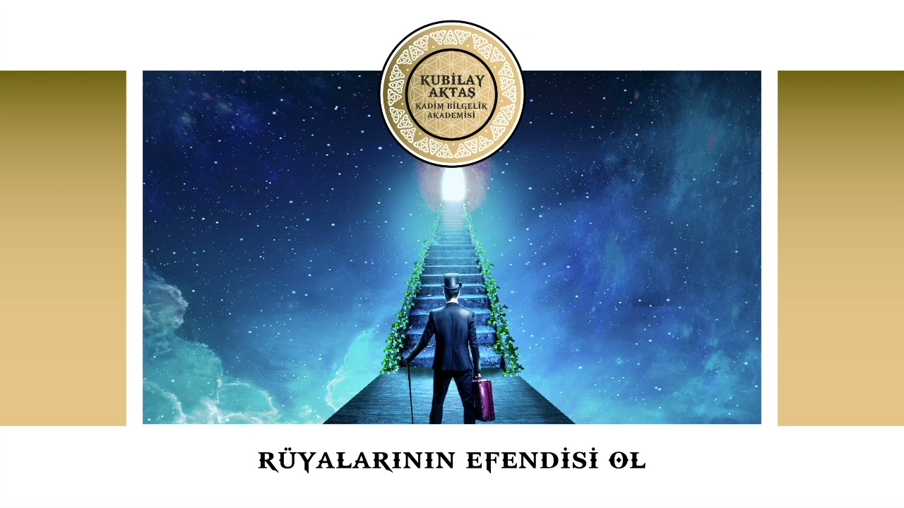 Rüyalarının Efendisi Ol - Kubilay AKTAŞ