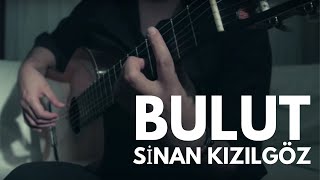 Bulut - Sinan Kizilgöz