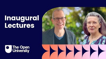 The Open University Inaugural Lecture - Professor Elaine Moohan and Professor Byron Dueck