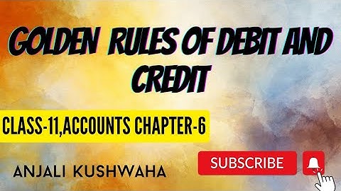 Rules of debit and credit|Chapter-6,T.S grewal Class-11 Accountancy@studyaccounts1415