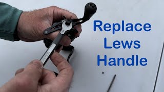 Lews Reel Handle Replacement