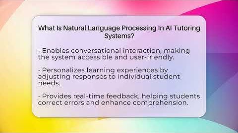 What Is Natural Language Processing In AI Tutoring Systems? - Safe AI for The Classroom