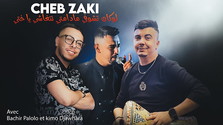 Cheb Zaki 2024 Loukan Tchoufi Madamti تتغاشي ياختي © Avec Bachir Palolo Live DJAWHARA+