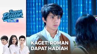 Kaget! Roman Dapat Hadiah Dari Bella! | ROMAN PICISAN | EPS 12 | PART (3/5)