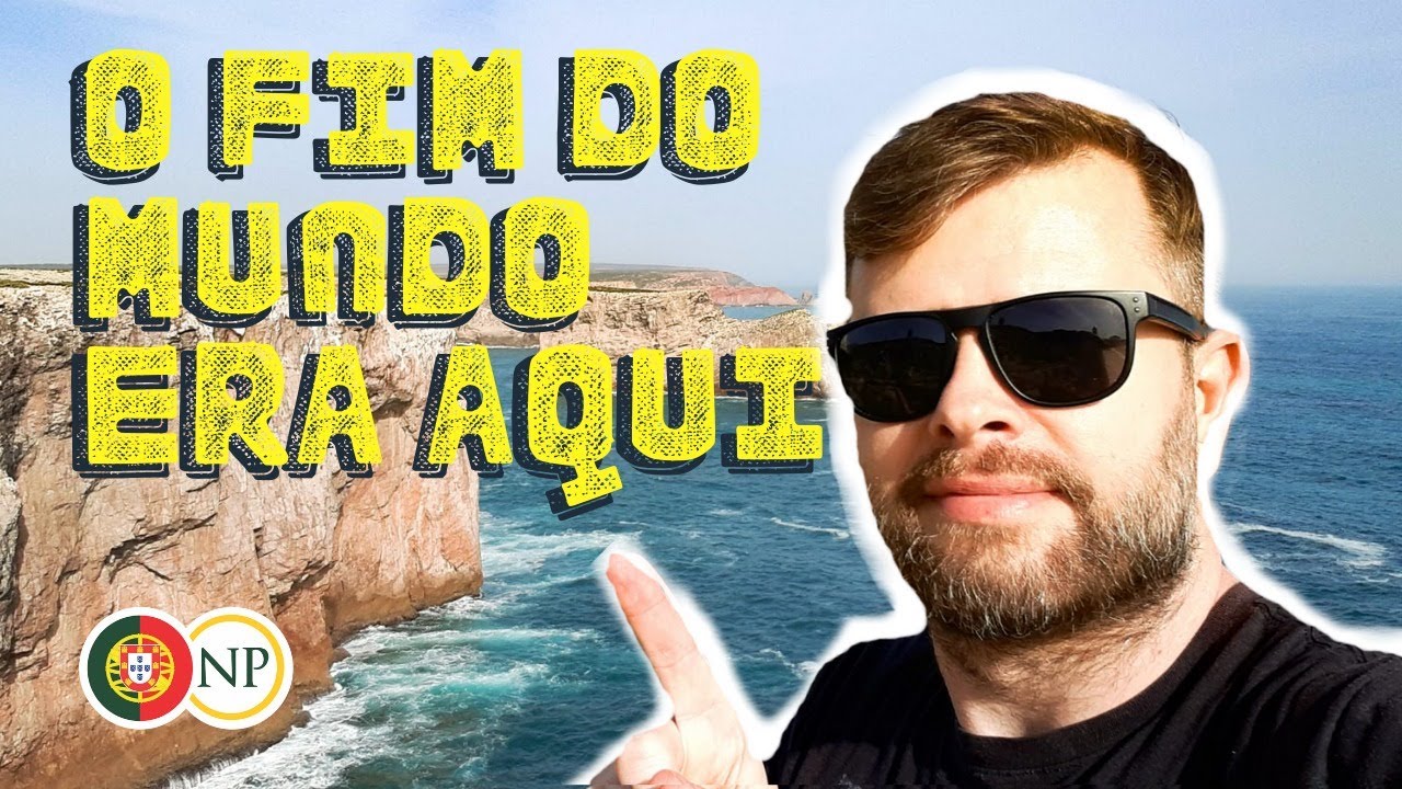 Sagres em Portugal - O último lugar conhecido da Terra