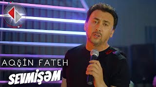 Aqşin Fateh - Sevmisem Official Video 2023