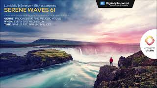 Lumidelic Pres. Serene Waves 61 [Oct 2022]