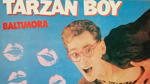 Baltimora Tarzan Boy 