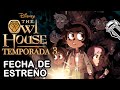 The Owl House: Ultima temporada se estrenará en noviembre por