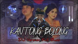 Kantong Bolong ( DJ Versi Full Bass )