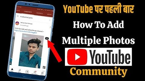 How To Add Multiple Photos In YouTube Community Tab !! YouTube Per Photo Kaise Upload Karen👍😎