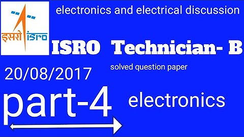 ISRO Technician-B electronics part-4 previous year question paper with solution and explanation
