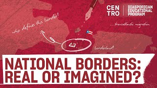 Are National Borders Imagined Or Real? Diasporican Educational Program