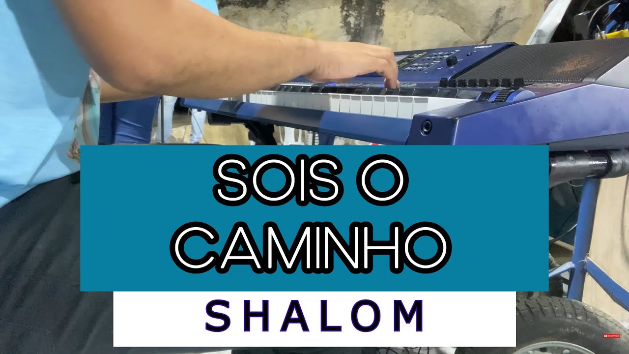 SOIS O CAMINHO - SHALOM (ATO PENITENCIAL) - YouTube
