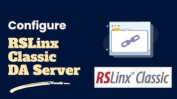 Setting up RSLinx Classic OPC server