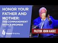 Pastor John Hagee - &quot;Honor Your Father And Mother: The Commandment with a Promise&quot;