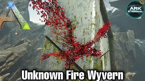 ARK: Extinction | Tiến Hóa Thần Rồng Lửa Unknown Fire Wyvern Siêu Bá Đạo - Eternal x Primal Fear