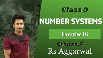 Class 9th Ex 1G Q17 Number Systems | RS Aggarwal | CBSE | Maths | Rajmith Study