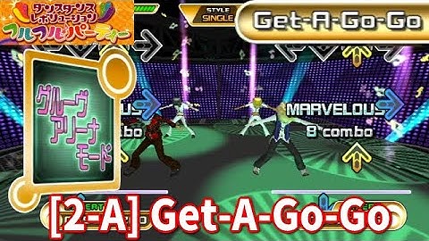 【DDR フルフル】 グルーヴアリーナモード [2-A] Get-A-Go-Go
