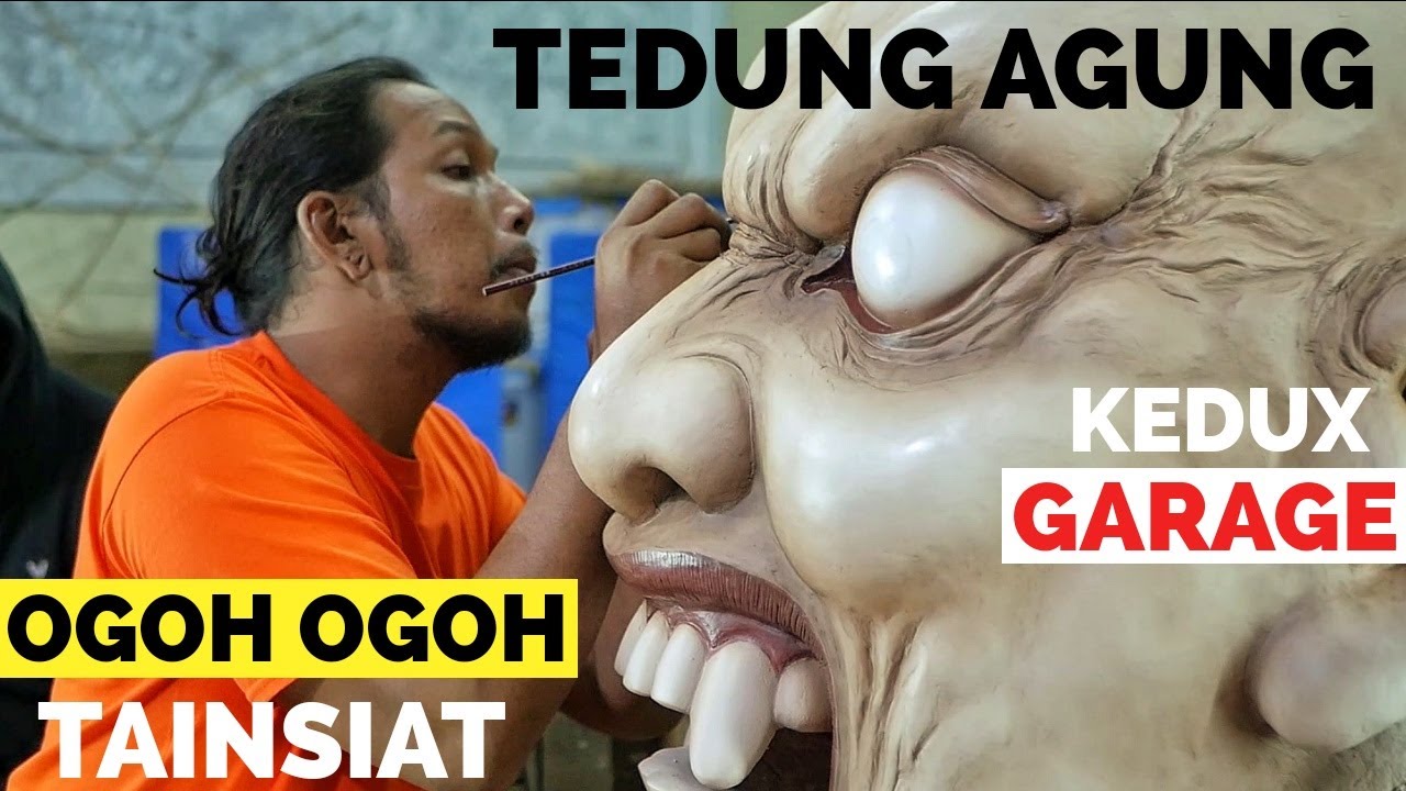 OGOH OGOH TEDUNG AGUNG BR. TAINSIAT - KEDUX GARAGE