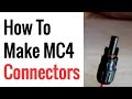 How To Make/Crimp MC4 Connectors