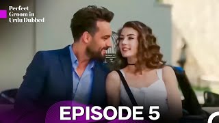 Perfect Groom Episode 5 (Urdu Dubbed) FULL HD