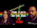 PINK FLOYD Time/On the run Reaction!!!