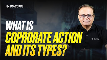 What are Corporate Actions? Bonus, Dividends, Stock Splits, Rights Issue and Buybacks
