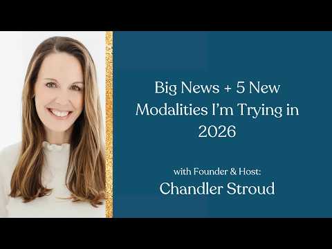 Episode: Big News & 5 New Modalities I'm Trying in 2026
