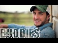 Buddies - Luke Bryan