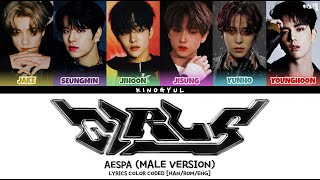 Download Lagu AESPA (MALE VERSION) - 'GIRLS' LYRICS COLOR CODED [HAN/ROM/ENG] MP3
