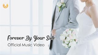 Forever By Your Side (Official Lyric Video) – Heartfelt Wedding Love Song