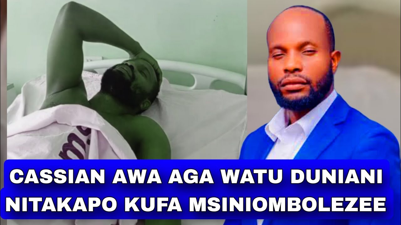 CASSIAN AWA AGA WATU DUNIANI USIA WAKIFA KWAKE NA MATUMAINI EV PASCHAL CASSIAN 