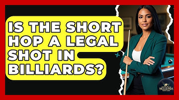 Is The Short Hop A Legal Shot In Billiards? - Billiards Hustlers