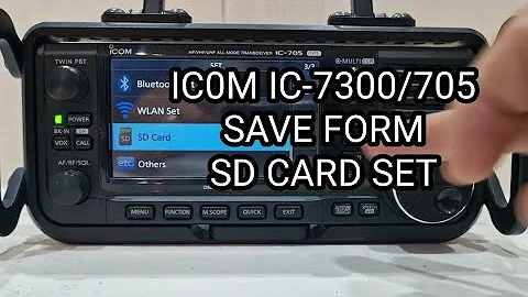 ICOM IC-7300/705  Save Form ?  , SD Card Setting ?