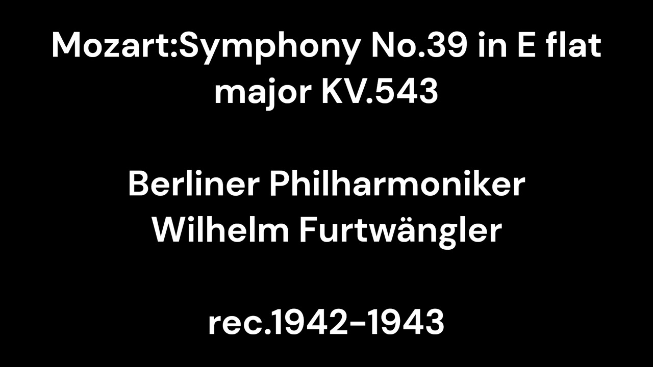 Mozart:Symphony No.39 in E flat major KV.543 / W.Furtwängler