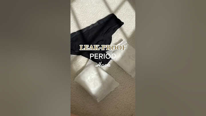 Period Leak Hacks