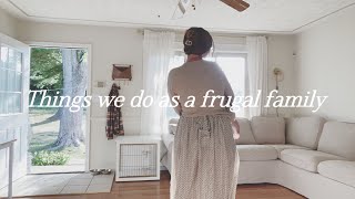 15 things we do as a frugal/minimalist family 