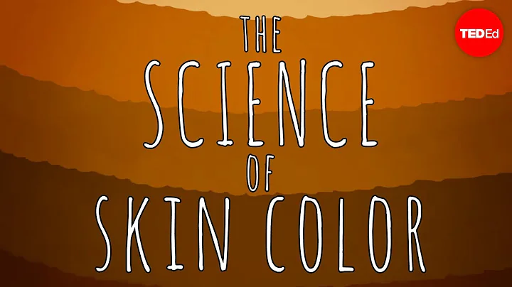 The science of skin color - Angela Koine Flynn - DayDayNews
