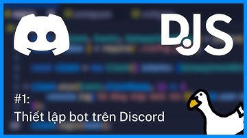[2025] Discord.js v14 tập 1: Thiết lập bot trên Discord