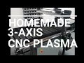 CNC Plasma Cutter Build, How I built my 3 axis CNC Plasma with THC Control