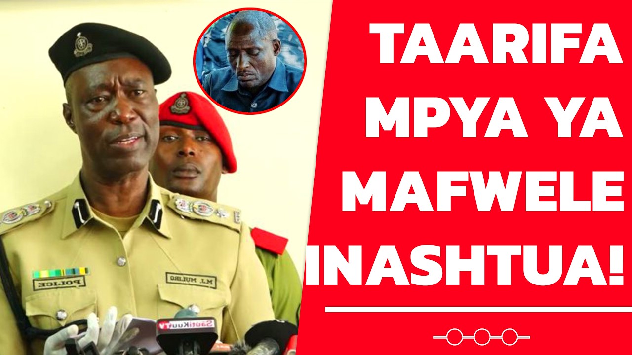 Breaking News: Taarifa Ya Dharura Na Kushtua Kuhusu Mafwele Imetolewa na Kamanda Muliro